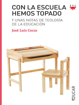 cover image of Con la escuela hemos topado